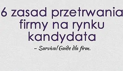 Rynek kandydata: co mogą zrobić firmy by na nim przetrwać?